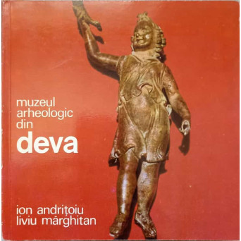 MUZEUL ARHEOLOGIC DIN DEVA