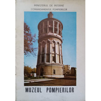 MUZEUL POMPIERILOR