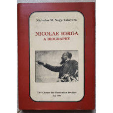 NICOLAE IORGA A BIOGRAPHY