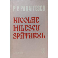 NICOLAE MILESCU SPATARUL NICOLAE MILESCU SPATARUL