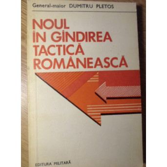 NOUL IN GANDIREA TACTICA ROMANEASCA
