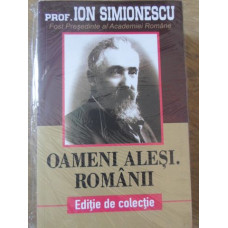 OAMENI ALESI. ROMANII