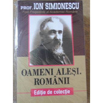 OAMENI ALESI. ROMANII