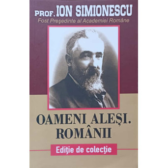 OAMENI ALESI. ROMANII
