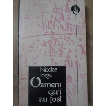 OAMENI CARI AU FOST