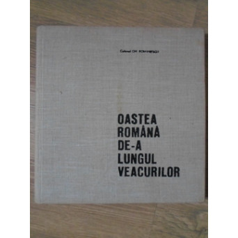 OASTEA ROMANA DE-A LUNGUL VEACURILOR