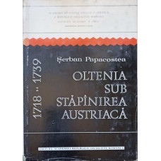 OLTENIA SUB STAPANIREA AUSTRIACA 1718-1739