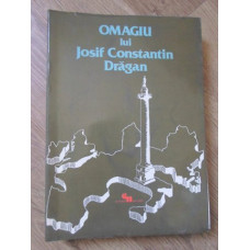 OMAGIU LUI IOSIF CONSTANTIN DRAGAN VOL. 3