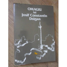 OMAGIU LUI IOSIF CONSTANTIN DRAGAN VOL.1