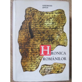 OPERE 1 HRONICA ROMANILOR TOM 1