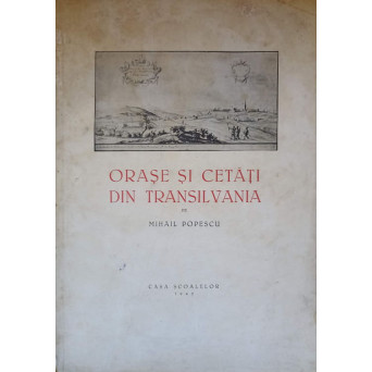 ORASE SI CETATI DIN TRANSILVANIA
