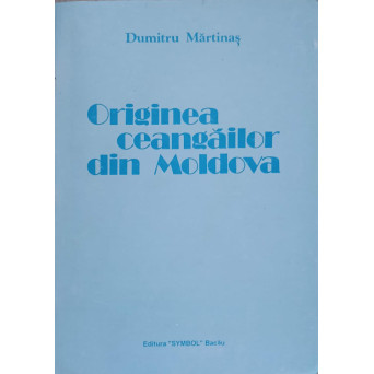 ORIGINEA CEANGAILOR DIN MOLDOVA