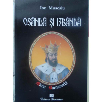 OSANDA SI IZBANDA. VIATA MISTERIOASA A VOIEVODULUI MIRON BARNOVSCHI