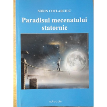 PARADISUL MECENATULUI STATORNIC