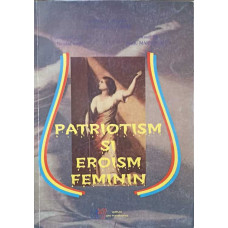 PATRIOTISM SI EROISM FEMININ