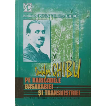 PE BARICADELE BASARABIEI SI TRANSNISTRIEI