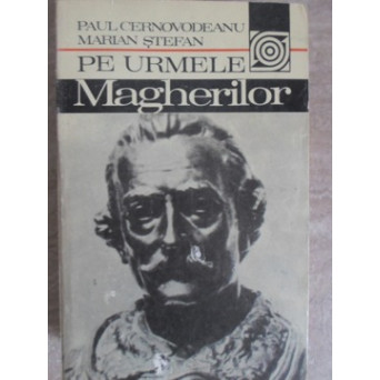 PE URMELE MAGHERILOR