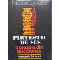 PIRTESTII DE SUS. O ASEZARE DIN BUCOVINA PIRTESTII DE SUS. O ASEZARE DIN BUCOVINA