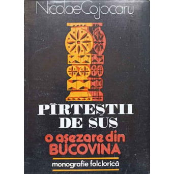 PIRTESTII DE SUS. O ASEZARE DIN BUCOVINA