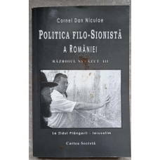 POLITICA FILO-SIONISTA A ROMANIEI. RAZBOIUL NEVAZUT III