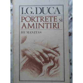 PORTRETE SI AMINTIRI