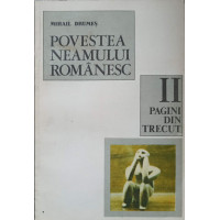 POVESTEA NEAMULUI ROMANESC VOL.2 POVESTEA NEAMULUI ROMANESC VOL.2
