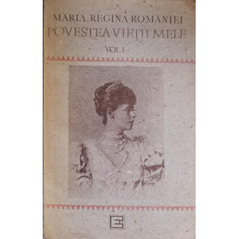 POVESTEA VIETII MELE VOL.1