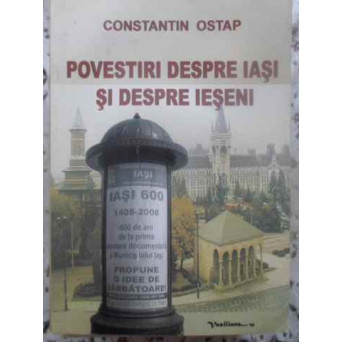 POVESTIRI DESPRE IASI SI DESPRE IESENI