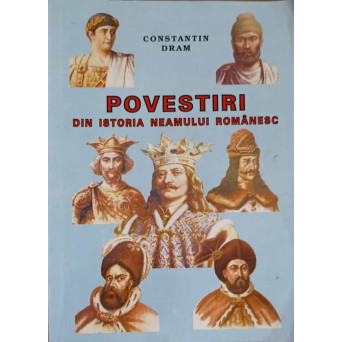 POVESTIRI DIN ISTORIA NEAMULUI ROMANESC
