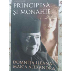 PRINCIPESA SI MONAHIE DOMNITA ILEANA - MAICA ALEXANDRA