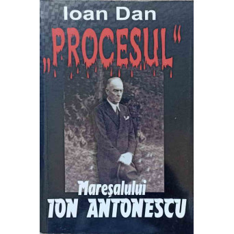 PROCESUL MARESALULUI ION ANTONESCU