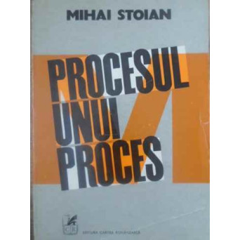 PROCESUL UNUI PROCES