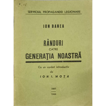RANDURI CATRE GENERATIA NOASTRA (MISCAREA LEGIONARA)