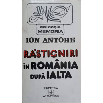 RASTIGNIRI IN ROMANIA DUPA IALTA