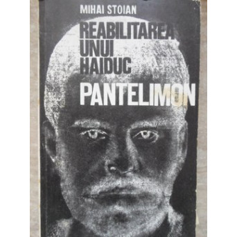 REABILITAREA UNUI HAIDUC PANTELIMON