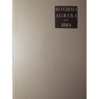 REFORMA AGRARA DIN 1864