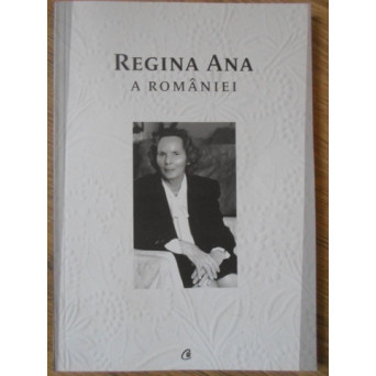 REGINA ANA A ROMANIEI