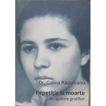 REPETITIE LA MOARTE ...DIN SPATELE GRATIILOR