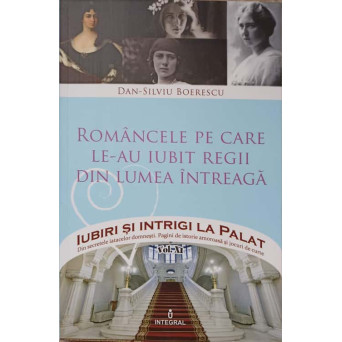 ROMANCELE PE CARE LE-AU IUBIT REGII DIN LUMEA INTREAGA