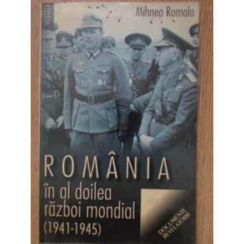 ROMANIA IN AL DOILEA RAZBOI MONDIAL (1941-1945)