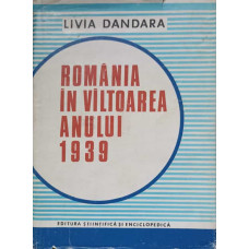 ROMANIA IN VALTOAREA ANULUI 1939
