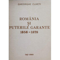 ROMANIA SI PUTERILE GARANTE 1856-1878
