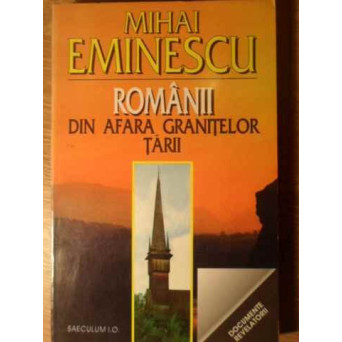 ROMANII DIN AFARA GRANITELOR TARII