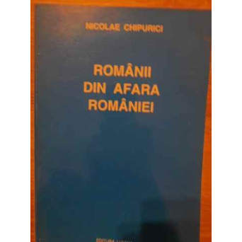 ROMANII DIN AFARA ROMANIEI