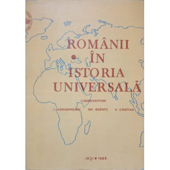 ROMANII IN ISTORIA UNIVERSALA VOL.1