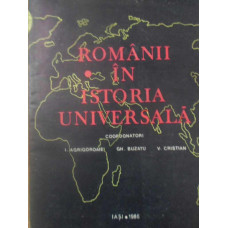 ROMANII IN ISTORIA UNIVERSALA VOL.1
