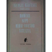 ROMANII SUPT MIHAI-VOIEVOD VITEAZUL ROMANII SUPT MIHAI-VOIEVOD VITEAZUL