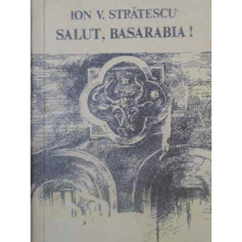 SALUT, BASARABIA!