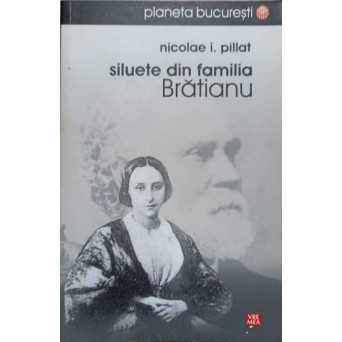 SILUETE DIN FAMILIA BRATIANU