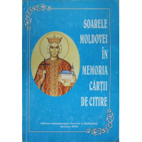 SOARELE MOLDOVEI IN MEMORIA CARTII DE CITIRE SOARELE MOLDOVEI IN MEMORIA CARTII DE CITIRE